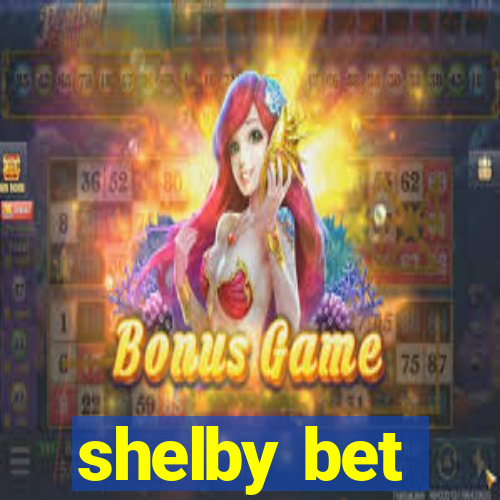 shelby bet