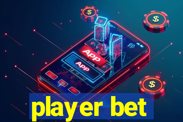 player bet