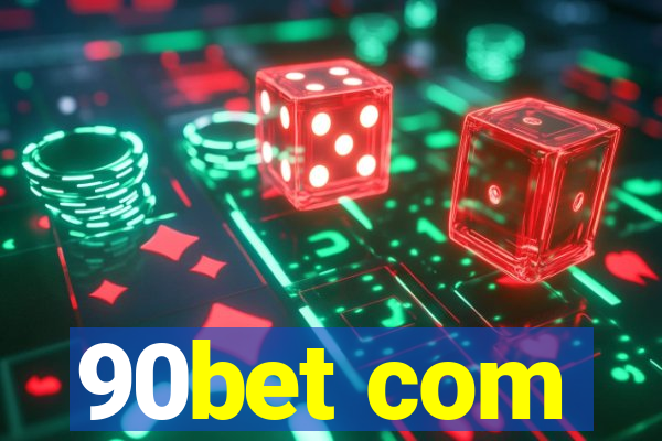 90bet com