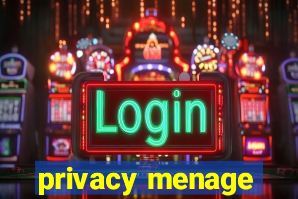 privacy menage