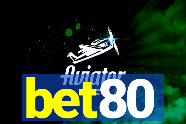 bet80