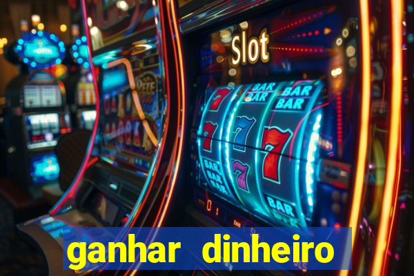 ganhar dinheiro jogando sem depositar nada