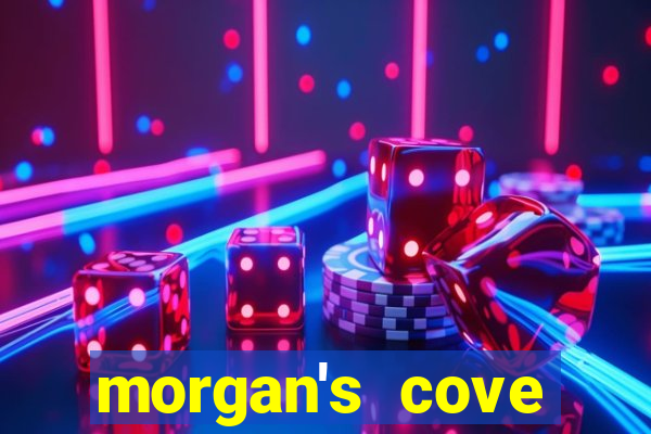 morgan's cove resort and casino