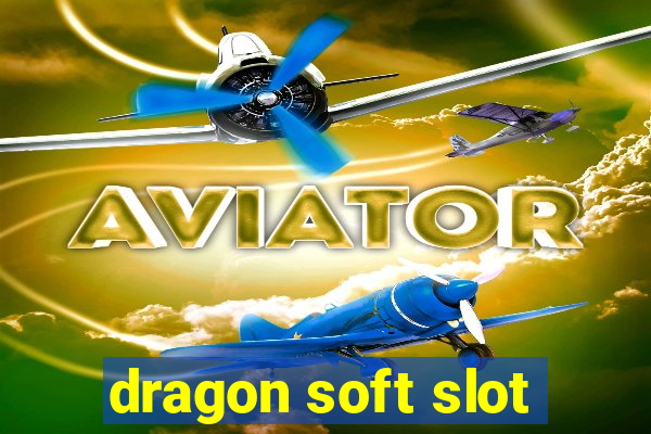 dragon soft slot