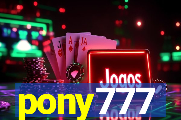 pony777