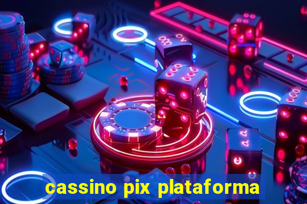 cassino pix plataforma