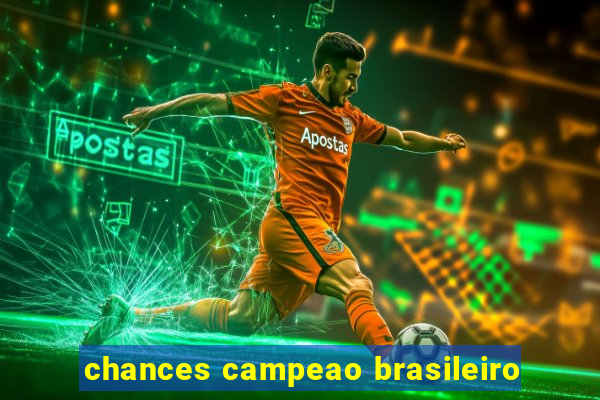 chances campeao brasileiro