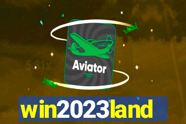 win2023land