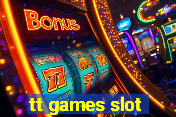 tt games slot