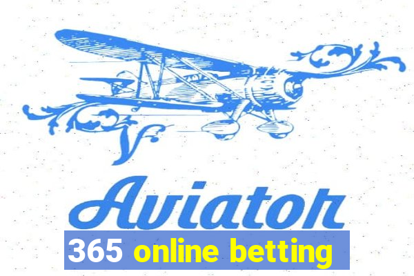 365 online betting