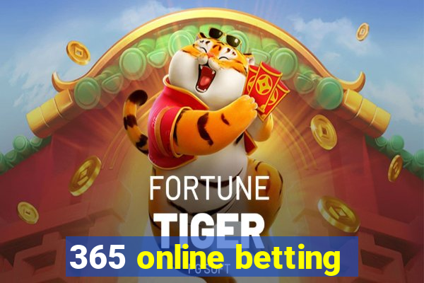 365 online betting