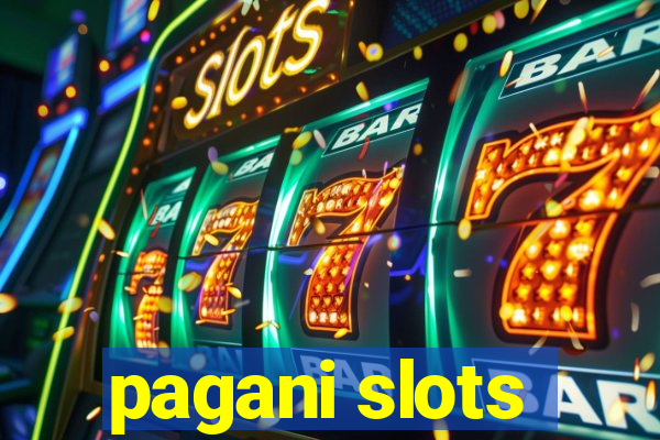 pagani slots