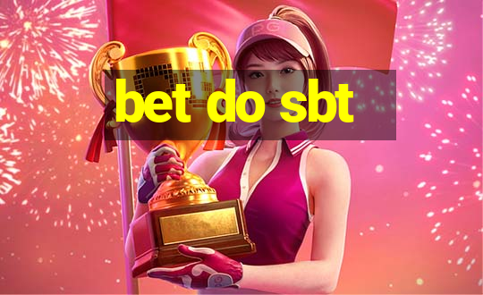 bet do sbt