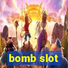 bomb slot