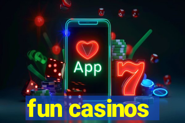 fun casinos