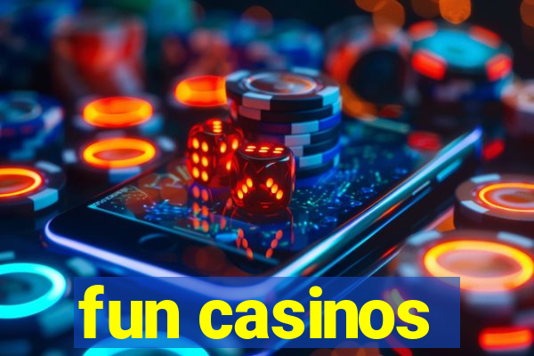 fun casinos