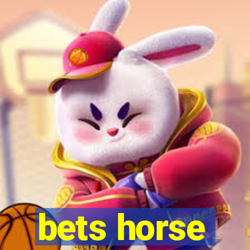 bets horse