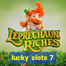 lucky slots 7