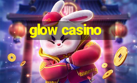 glow casino