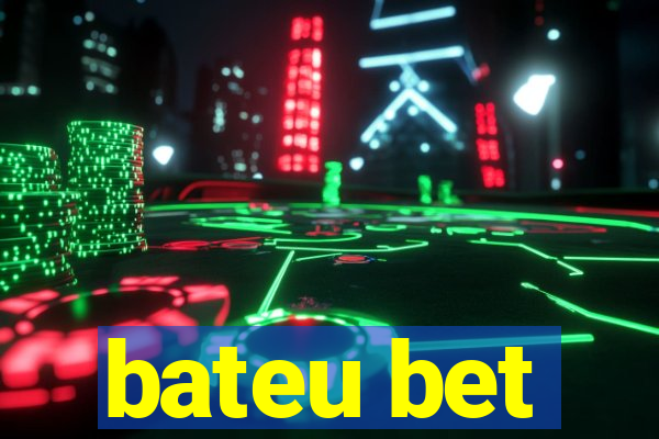 bateu bet