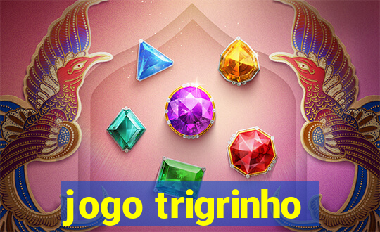 jogo trigrinho