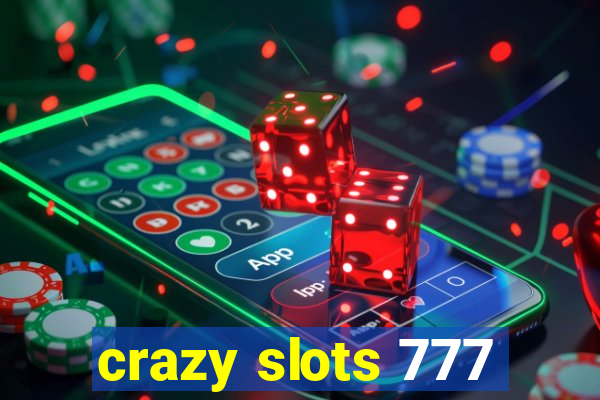 crazy slots 777