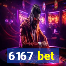 6167 bet