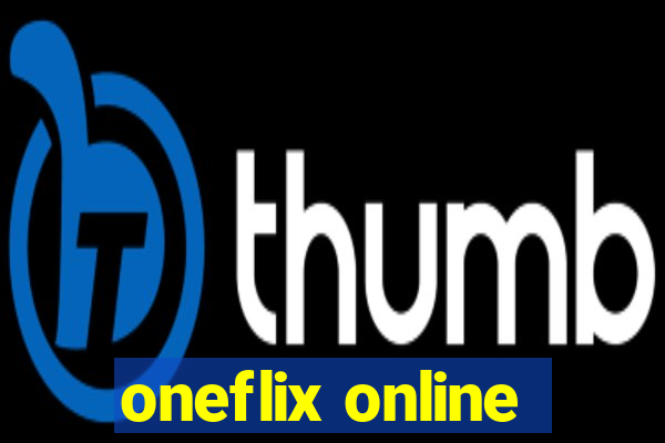 oneflix online