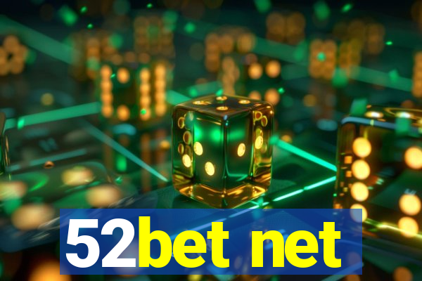 52bet net