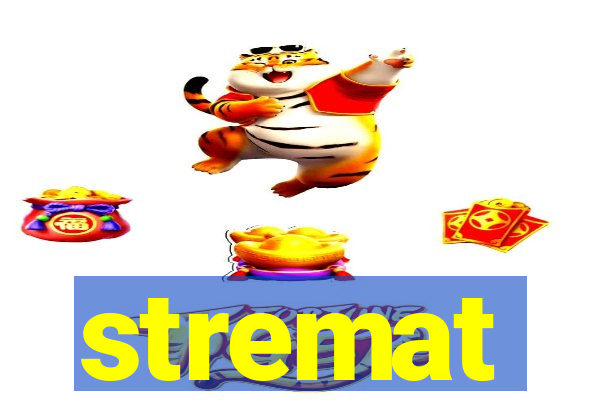 stremat