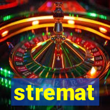 stremat