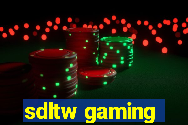 sdltw gaming