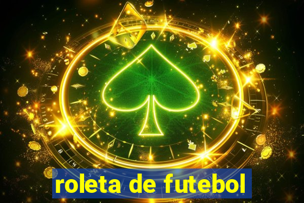 roleta de futebol