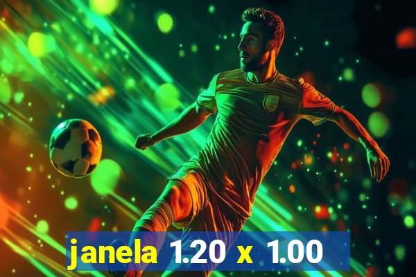 janela 1.20 x 1.00