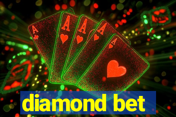 diamond bet