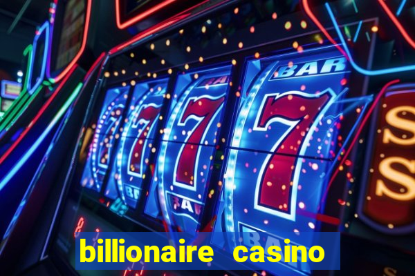 billionaire casino 100 free spins