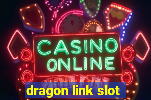 dragon link slot