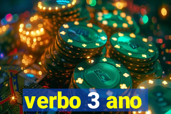 verbo 3 ano