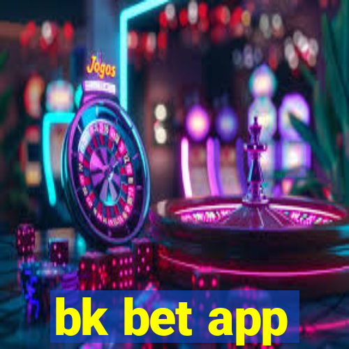 bk bet app