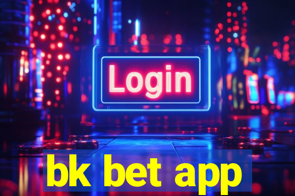 bk bet app