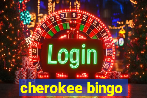 cherokee bingo