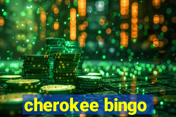 cherokee bingo