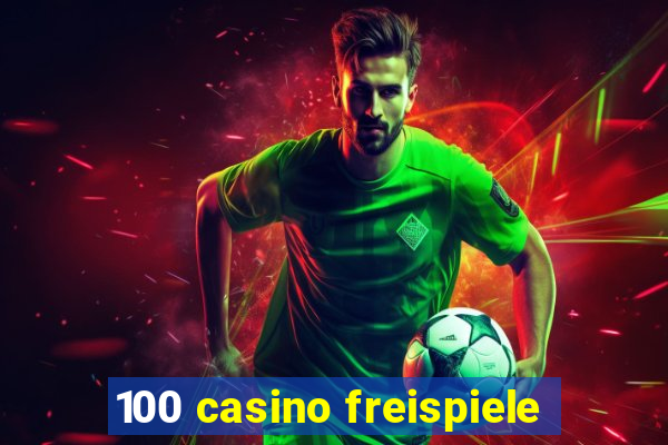 100 casino freispiele