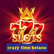 crazy time betano