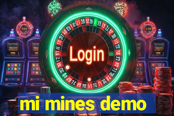 mi mines demo