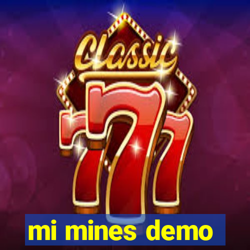 mi mines demo