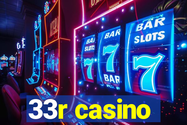 33r casino