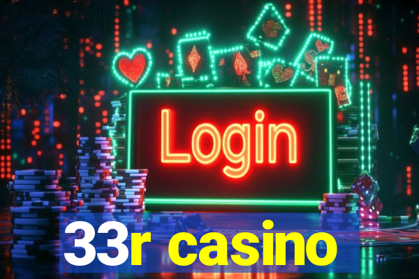 33r casino