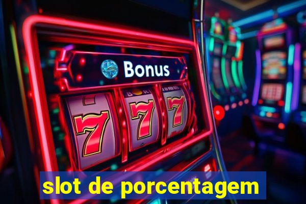 slot de porcentagem