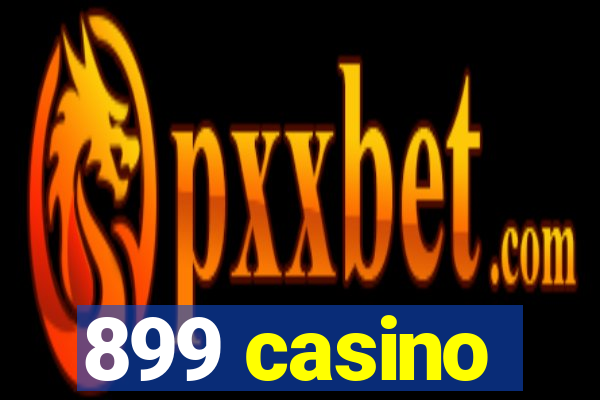 899 casino